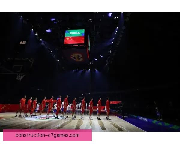 中国男篮备战世界杯热身赛连胜引发球迷期待冲击巴黎奥运资格赛场